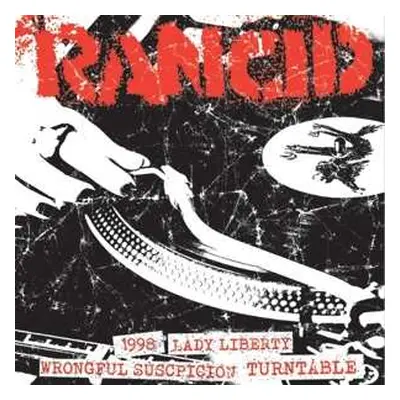 SP Rancid: 1998 / Lady Liberty / Wrongful Suspicion / Turntable