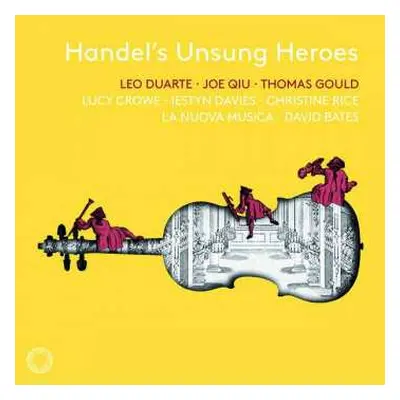 CD Georg Friedrich Händel: Handel's Unsung Heroes