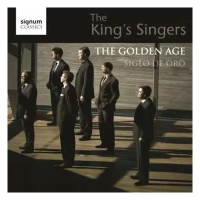 CD The King's Singers: The Golden Age - Siglo de Oro