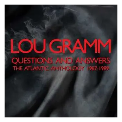 3CD Lou Gramm: Questions And Answers (The Atlantic Anthology 1987-1989)