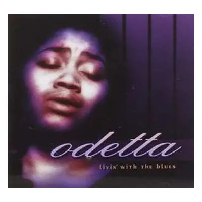 CD Odetta: Livin' With The Blues