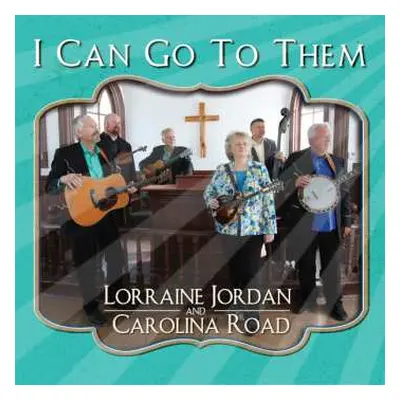 CD Lorraine Jordan: I Can Go To Them