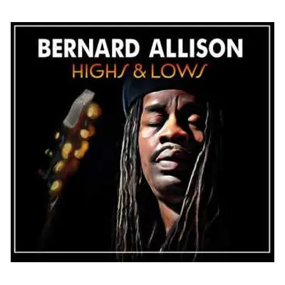 CD Bernard Allison: Highs & Lows