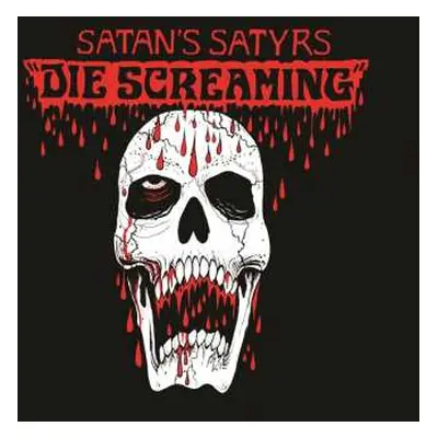 CD Satan's Satyrs: Die Screaming