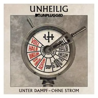 2CD Unheilig: Unter Dampf - Ohne Strom