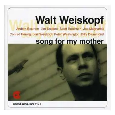 CD Walt Weiskopf Nonet: Song For My Mother