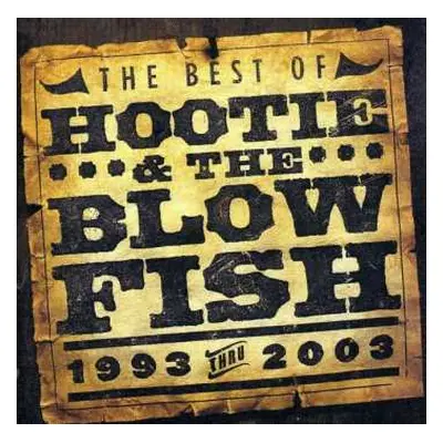 CD Hootie & The Blowfish: The Best Of Hootie & The Blowfish (1993 Thru 2003)