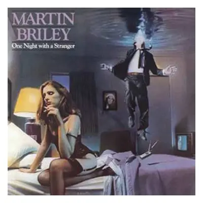 CD Martin Briley: One Night With A Stranger