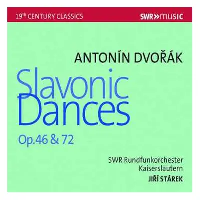 CD Antonín Dvořák: Slavonic Dances Op. 46 & 72