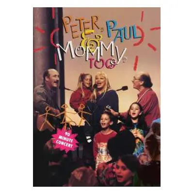 DVD Peter, Paul & Mary: Peter, Paul & Mommy, Too