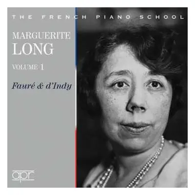 2CD Gabriel Fauré: Marguerite Long - Vol.1