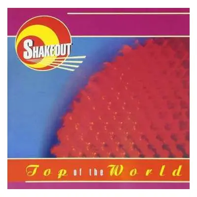 CD Shakeout: On Top Of The World