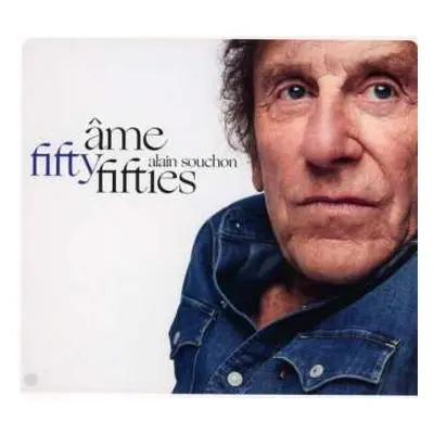 2CD Alain Souchon: Âme Fifty Fifties LTD