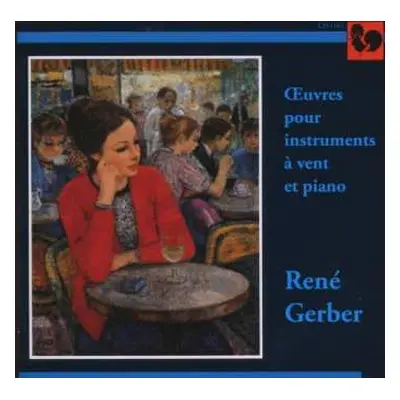 CD René Gerber: Oeuvres Pour Instruments A Vent Et Piano