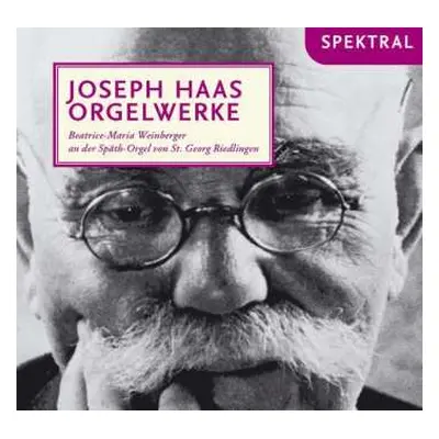 CD Joseph Haas: Orgelwerke