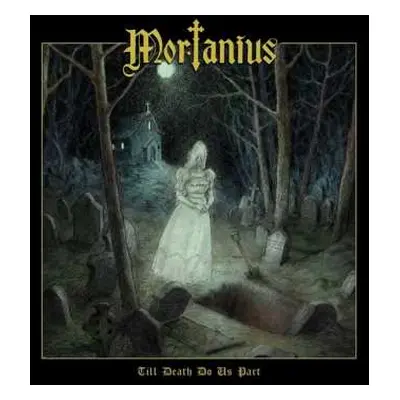 CD Mortanius: Till Death Do Us Part