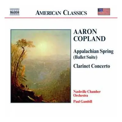 CD Aaron Copland: Appalachian Spring / Clarinet Concerto / Quiet City