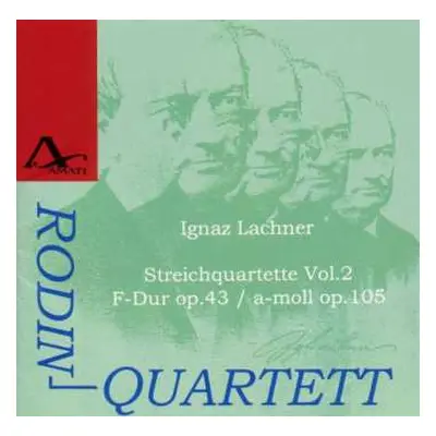 CD Ignaz Lachner: Sämtliche Streichquartette Vol.2