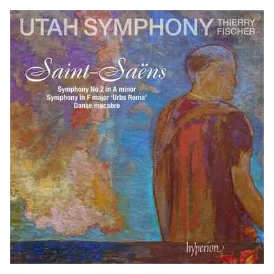 CD Camille Saint-Saëns: Symphony No 2 A Minor ∙ Symphony In F Minor 'Urbs Roma' ∙ Dans Macabre