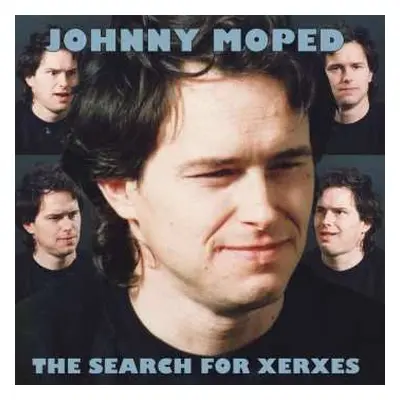 LP Johnny Moped: The Search For Xerxes