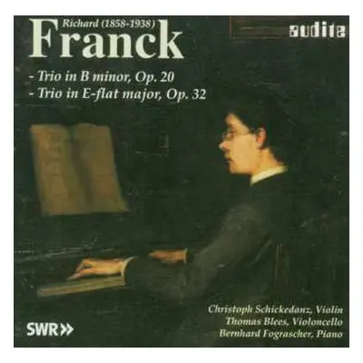 CD Christoph Schickendanz: R. Franck - Piano Trios, op.20 and 32