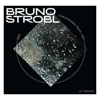 CD Bruno Strobl: Elektronische Werke 1987-2018