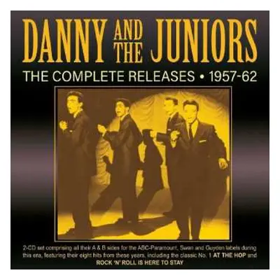 2CD Danny & The Juniors: The Complete Releases 1957-62