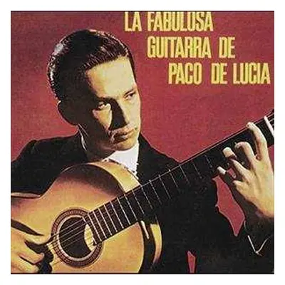 LP Paco De Lucía: La Fabulosa Guitarra De Paco De Lucía