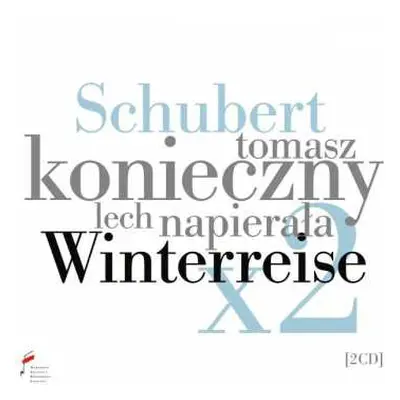 2CD Franz Schubert: Winterreise D.911