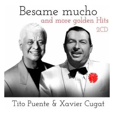 2CD Xavier Cugat & Tito Puente: Besame Mucho And More Golden Hits