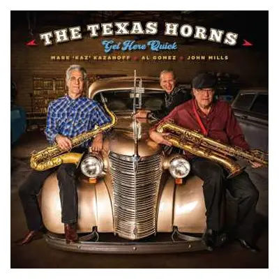 CD The Texas Horns: Get Here Quick