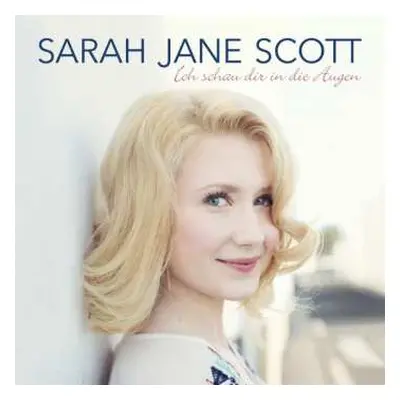 CD Sarah Jane Scott: Ich Schau Dir In Die Augen