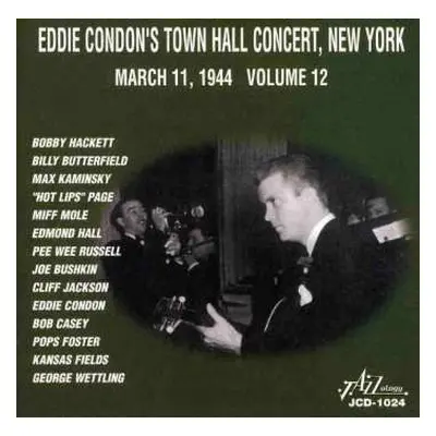 CD Eddie Condon And His All-Stars: Eddie Condon's Town Hall Concert, New York - March 11, 1944 V