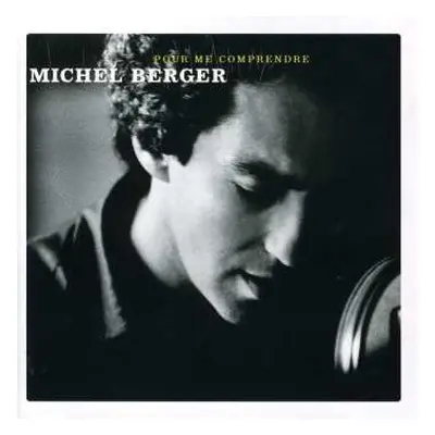 CD Michel Berger: Pour Me Comprendre