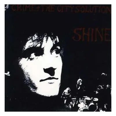 CD Crime & The City Solution: Shine