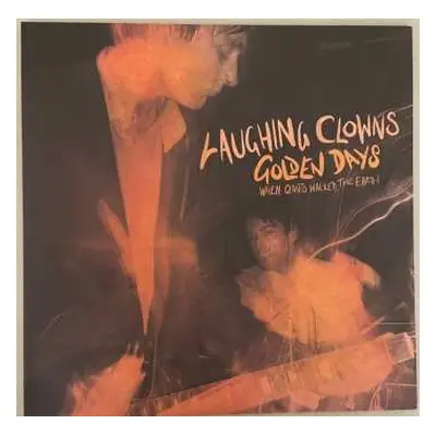 LP Laughing Clowns: Golden Days - When Giants Walked The Earth CLR