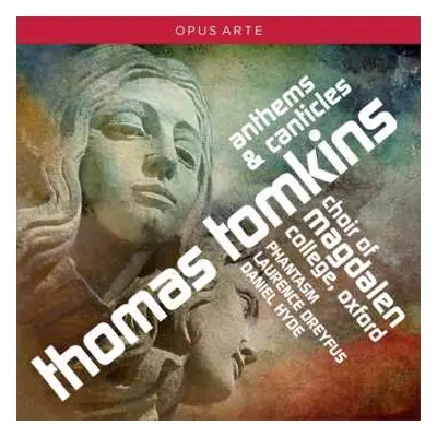 CD Thomas Tomkins: Anthems & Canticles