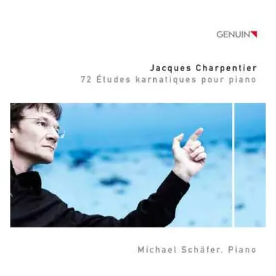 3CD Jacques Charpentier: 72 Etudes Karnatiques