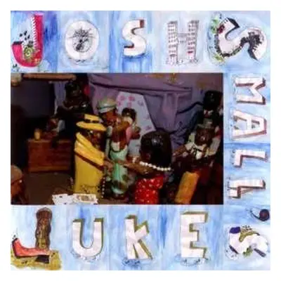 CD Josh Small: Josh Small's Juke