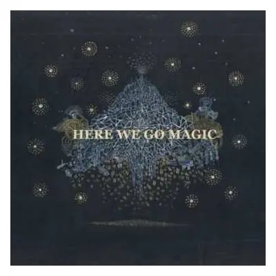 CD Here We Go Magic: Here We Go Magic