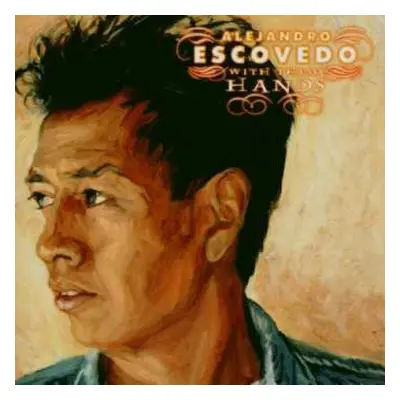 2LP Alejandro Escovedo: With These Hands LTD | NUM