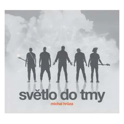 CD Michal Hrůza: Světlo Do Tmy