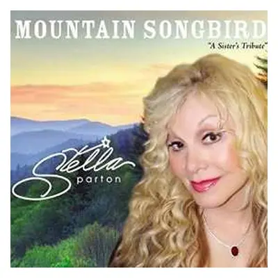 CD Stella Parton: Mountain Songbird