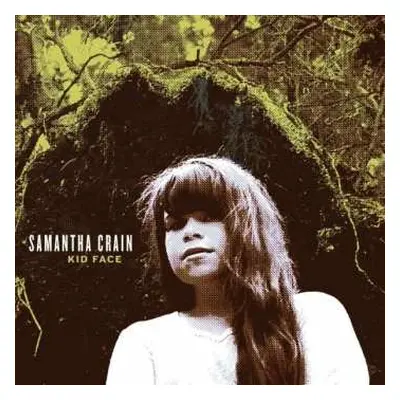 LP Samantha Crain: Kid Face