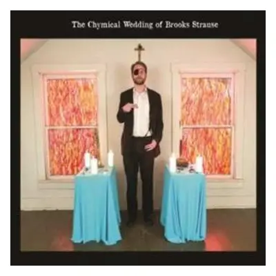 LP Brooks Strause: The Chymical Wedding of Brooks Strause LTD | NUM | CLR