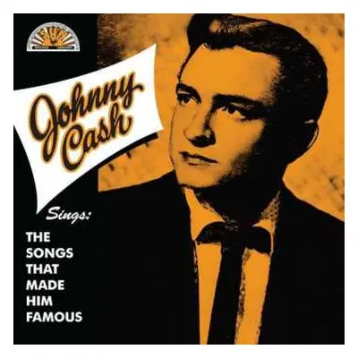 CD Johnny Cash: Sings The Songs That Made Him Famous