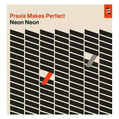 CD Neon Neon: Praxis Makes Perfect