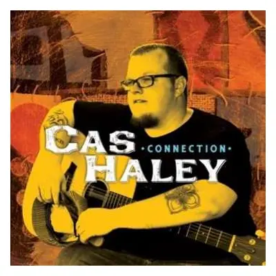 CD Cas Haley: Connection