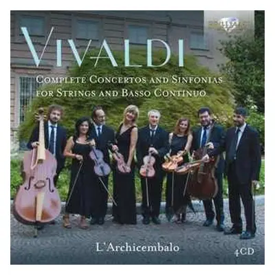 4CD/Box Set Antonio Vivaldi: Complete Concertos And Sinfonias For Strings And Basso Continuo