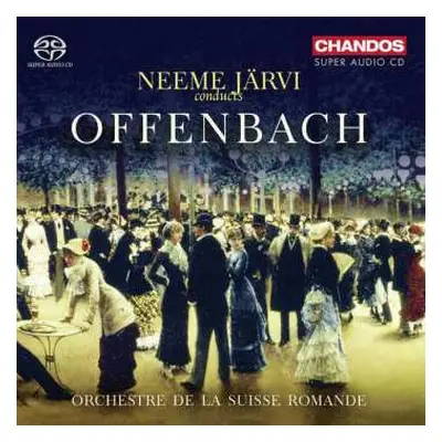 SACD L'Orchestre De La Suisse Romande: Neeme Järvi Conducts Offenbach